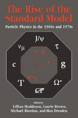 The Rise of the Standard Model by | Paper Plus