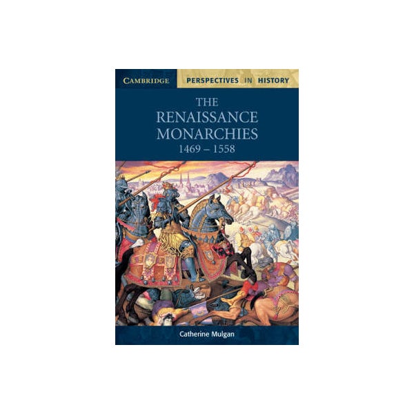 The Renaissance Monarchies -