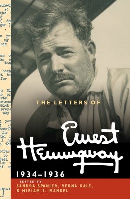 The Letters of Ernest Hemingway: Volume 6, 1934–1936 by Ernest ...