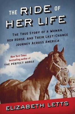 The Ride of Her Life by Elizabeth Letts | Paper Plus
