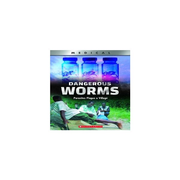 Dangerous Worms: Parasites Plague a Villate (Xbooks) -
