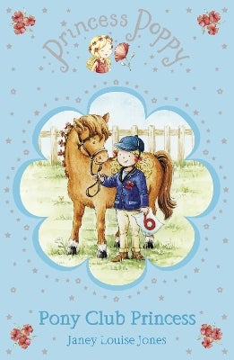 Princess Poppy: Pony Club Princess by Janey Louise Jones | Paper Plus