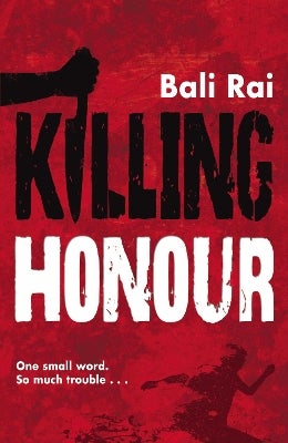 Killing Honour by Bali Rai | Paper Plus
