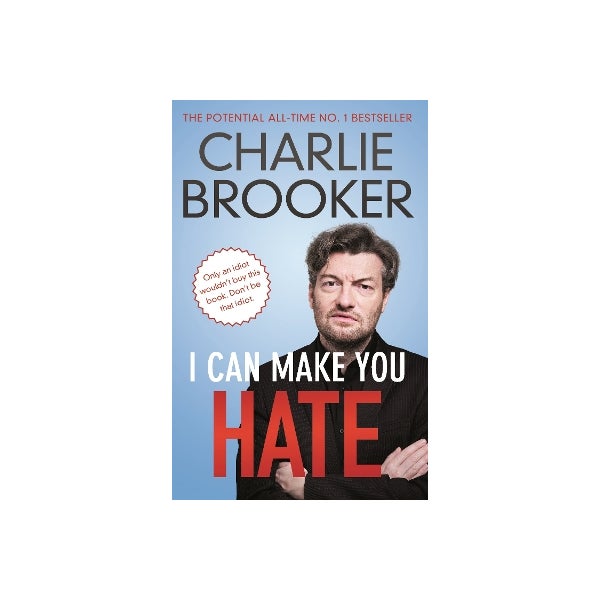 I Can Make You Hate -