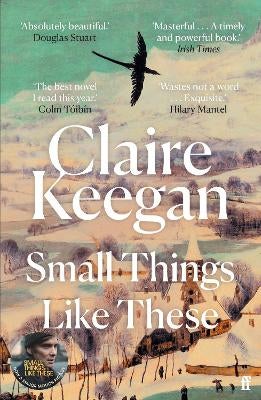 Small Things Like These By Claire Keegan | Paper Plus