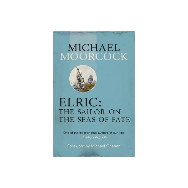 Elric: The Sailor on the Seas of Fate -