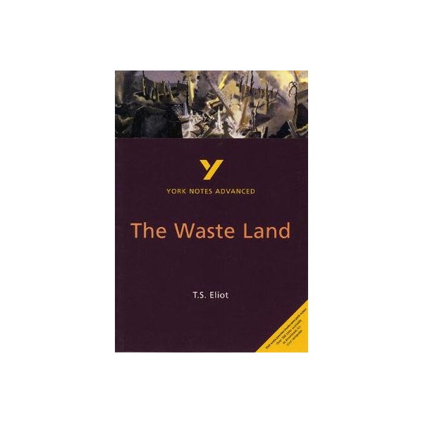 The Waste Land: York Notes Advanced -