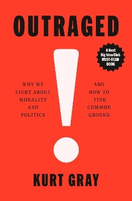Outraged by Kurt Gray | Paper Plus