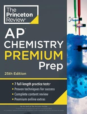 Princeton Review AP Chemistry Premium Prep, 2025 by The Princeton