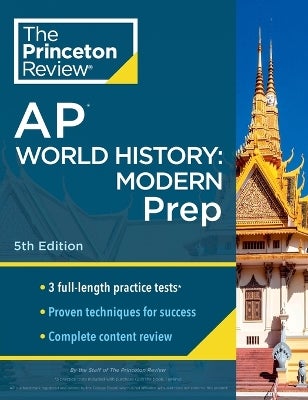 Princeton Review AP World History Modern Prep, 2025 by The Princeton