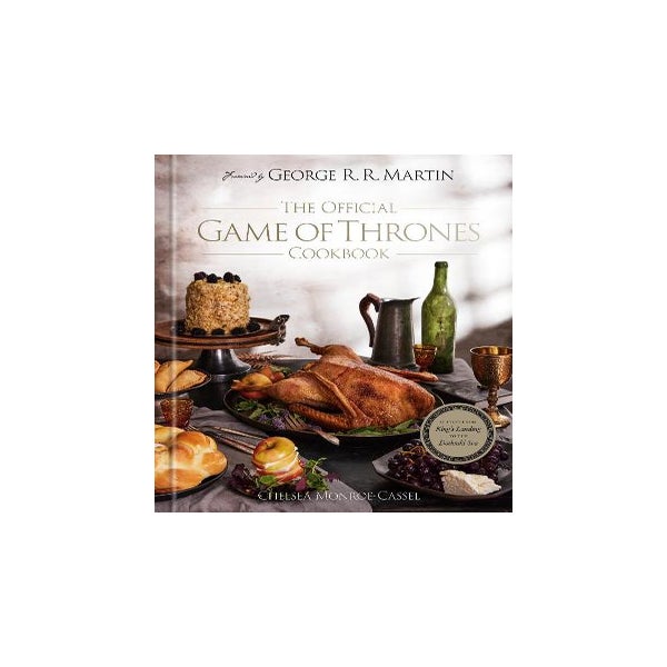 The Official Game of Thrones Cookbook -