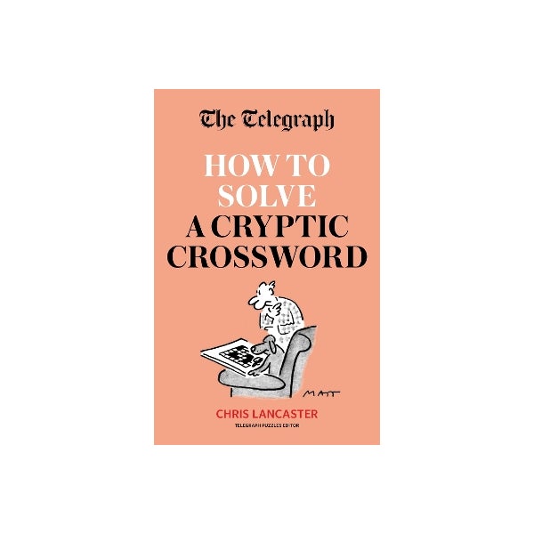 The Telegraph: How To Solve a Cryptic Crossword -