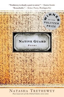 Native Guard by Natasha Trethewey | Paper Plus
