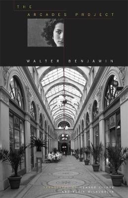 The Arcades Project by Walter Benjamin | Paper Plus
