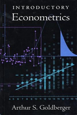 Introductory Econometrics by Arthur S. Goldberger | Paper Plus