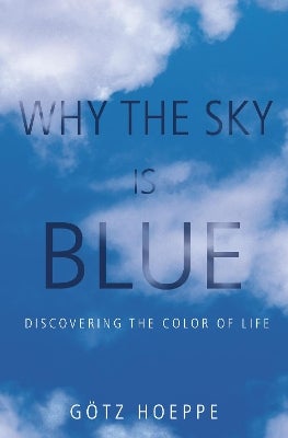 Why the Sky Is Blue by Götz Hoeppe | Paper Plus