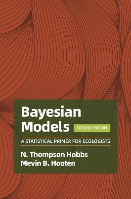 Bayesian Models by N. Thompson Hobbs, Mevin B. Hooten | Paper Plus