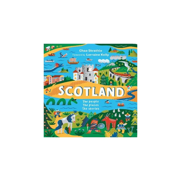Scotland: The People, The Places, The Stories -