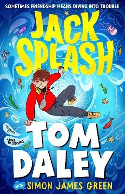 Jack Splash by Tom Daley, Simon James Green | Paper Plus
