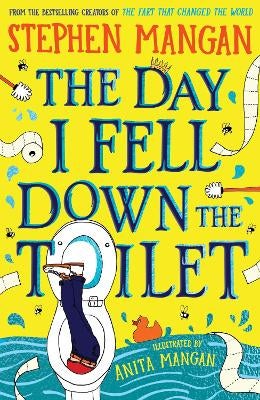The Day I Fell Down the Toilet by Stephen Mangan | Paper Plus