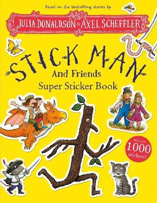 Stick Man and Friends Super Sticker Book by Julia Donaldson | Paper Plus