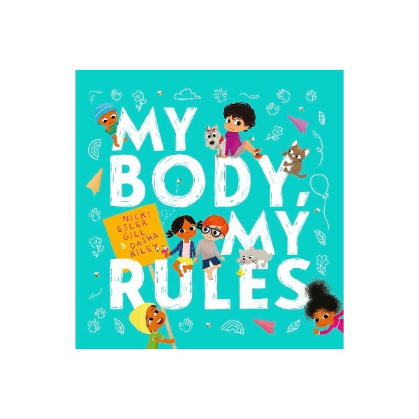 My Body, My Rules by Nicki Esler Gill | Paper Plus