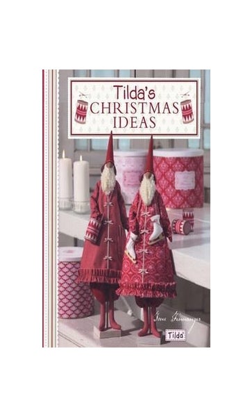 Tilda's Christmas Ideas by Tone Finnanger