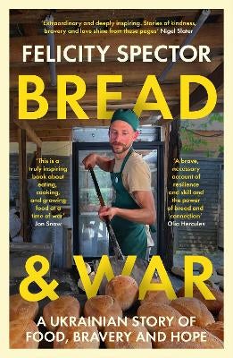 Bread and War by Felicity Spector | Paper Plus