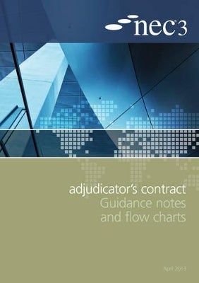 NEC3 Adjudicator's Contract Guidance Notes and Flow Charts by | Paper Plus