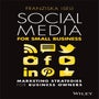 Social Media For Small Business: Marketing Strategies for Business Owners -