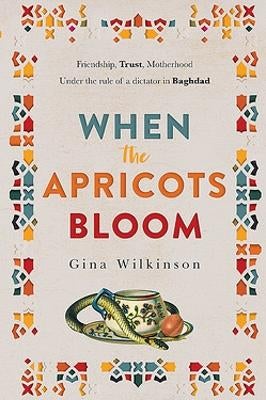 When the Apricots Bloom by Gina Wilkinson Paper Plus