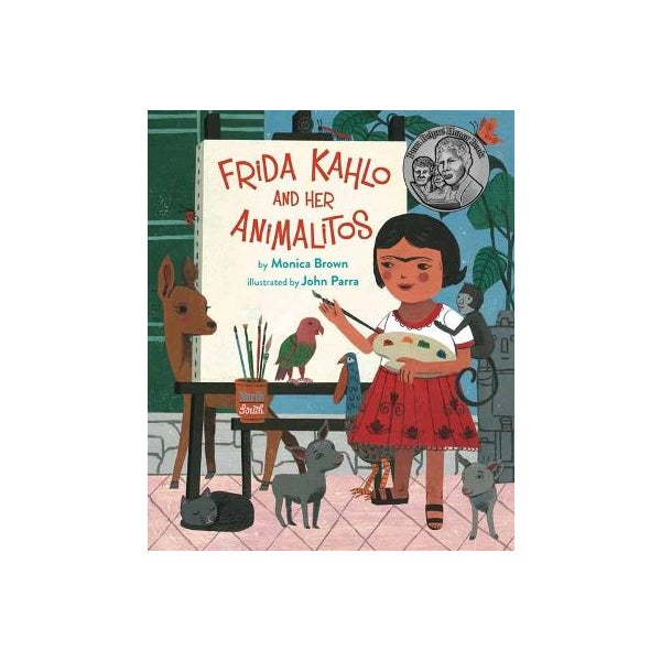 Frida Kahlo and Her Animalitos by Monica Brown, John Parra | Paper Plus