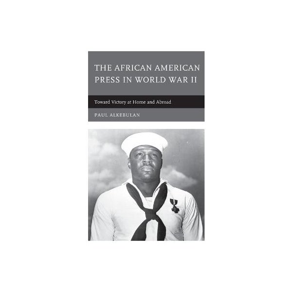 The African American Press in World War II -