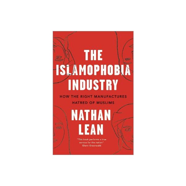 The Islamophobia Industry -
