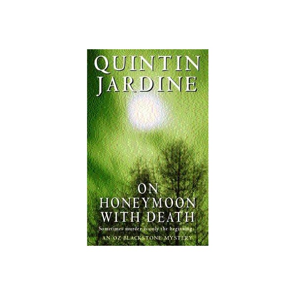 On Honeymoon with Death (Oz Blackstone series, Book 5) -