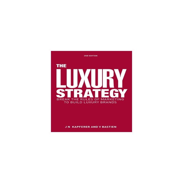 The Luxury Strategy -