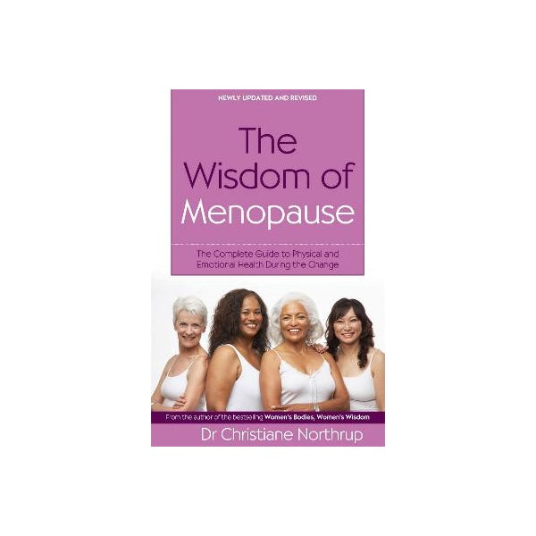 The Wisdom Of Menopause by Christiane Northrup | Paper Plus