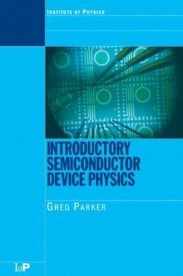 Introductory Semiconductor Device Physics by Greg Parker | Paper Plus