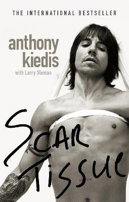 Scar Tissue by Anthony Kiedis | Paper Plus