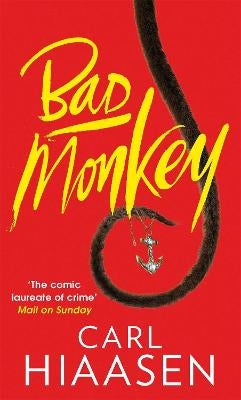 Bad Monkey by Carl Hiaasen | Paper Plus