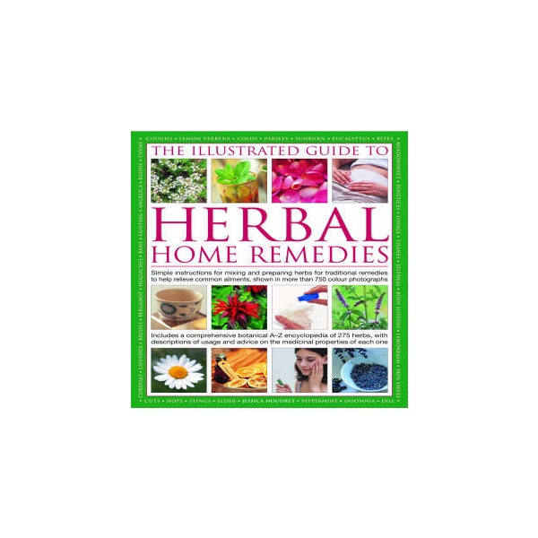 Illustrated Guide to Herbal Home Remedies -