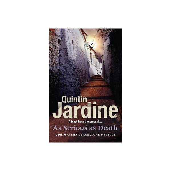 As Serious As Death (Primavera Blackstone series, Book 5) -
