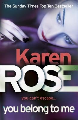 You Belong To Me The Baltimore Series Book 1 by Karen Rose