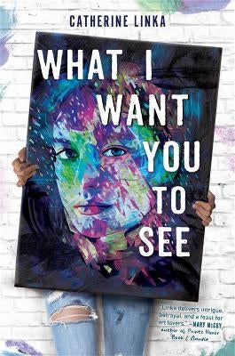 What I Want You to See by Catherine Linka | Paper Plus