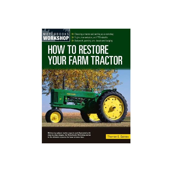How to Restore Your Farm Tractor -
