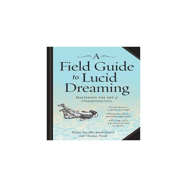 A Field Guide to Lucid Dreaming -