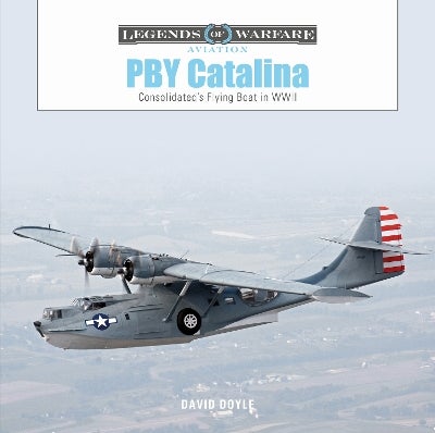 洋書 PBY Catalina: In Detail and Scale PBY Catalina: Consolidated's Flying Boat in WWII by David Doyle