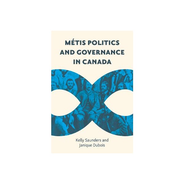 Metis Politics and Governance in Canada -