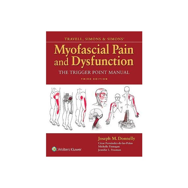 Travell, Simons & Simons' Myofascial Pain and Dysfunction -