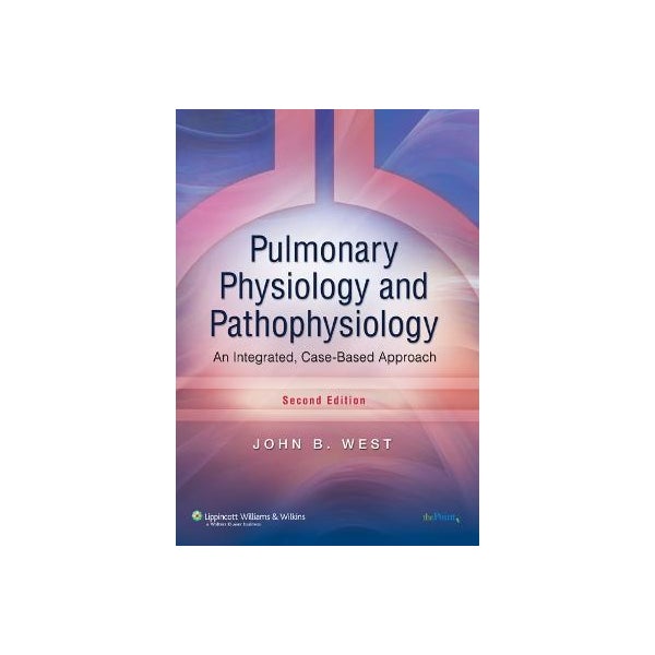Pulmonary Physiology and Pathophysiology -